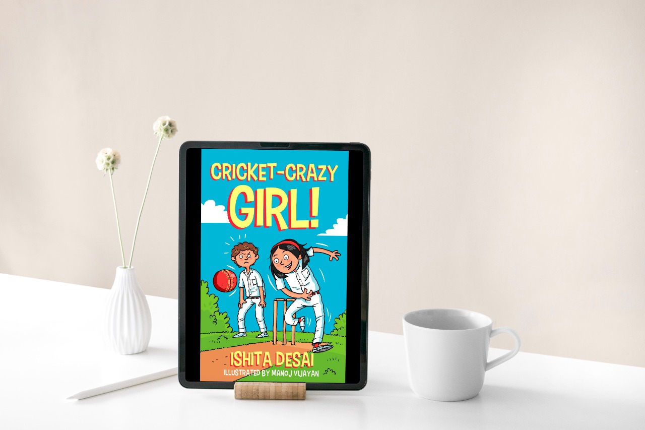 Should Girls Play Sports, Breaking Social Stereotypes? Read The Book Review Of Cricket Crazy Girl! By Ishita Desai To Find Out Why