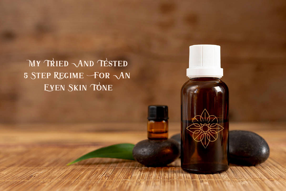 How Do You Get Rid Of Hyperpigmentation_ My Tried And Tested 5 Step Regime For An Even Skin Tone