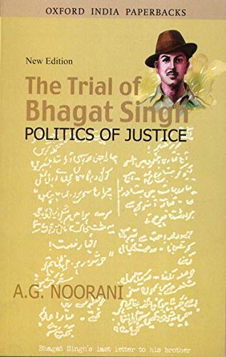 7-Books-You-Should-Read-to-Know-Who-Bhagat-Singh-Actually-Was-The-Trial-of-Bhagat-Singh-Politics-of-Justice-by-A-G-Noorani