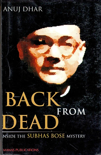 Back-from-the-Dead-by-Anuj-Dhar-Subhash-Chandra-Bose-books
