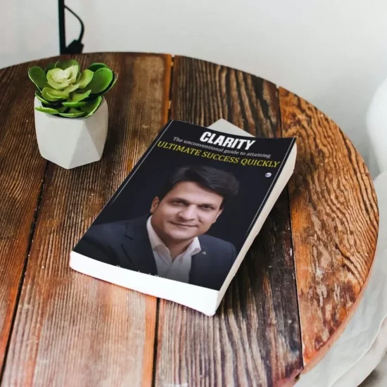 Book Review of Clarity: The unconventional guide to attaining Ultimate Success Quickly by Byomokesh Rajguru