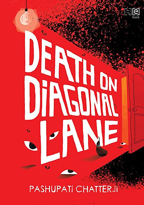 Death on Diagonal Lane by Pashupati Chatterji Is a Slapstick Yet Dark Comedy That Imagines Crime in a Brilliant New Guise